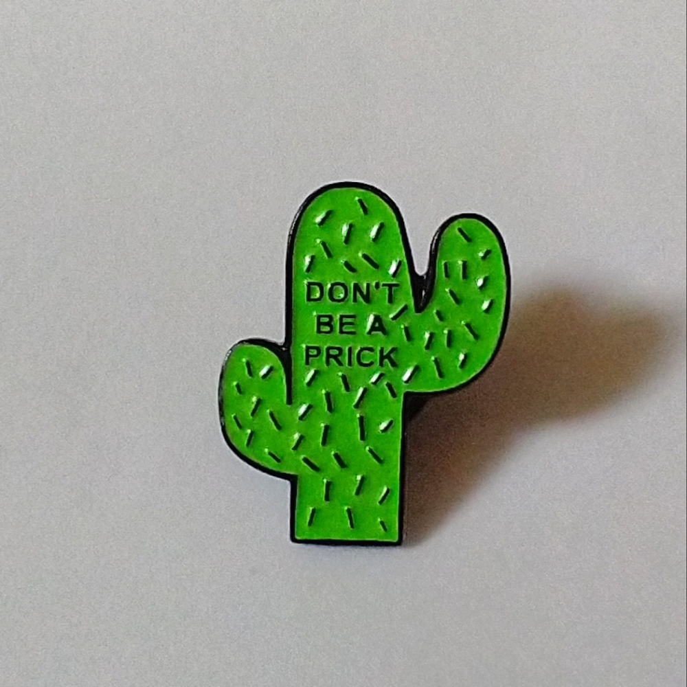 🧁 3/$30 Don't Be A Prick Cactus 🌵 Enamel Pin NEW